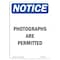 Signmission OSHA Notice, 7" Height, Photographs Are Permitted Sign, 7" X 5", Portrait OS-NS-D-57-V-17271 - alternate 1